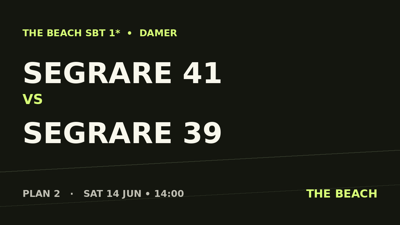 Semi 2 – Segrare 41 vs Segrare 39
